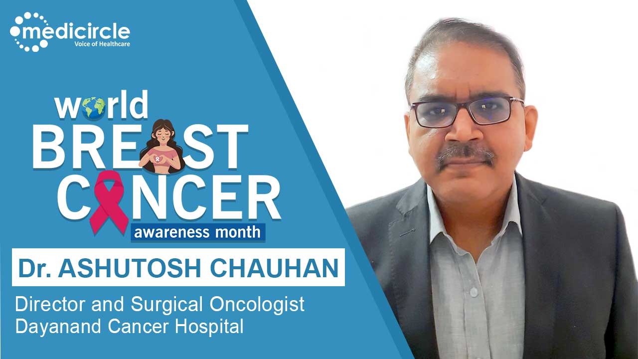 A planned and tailored approach for cancer breast treatment by Medical Oncologist Dr Ashutosh Chauhan