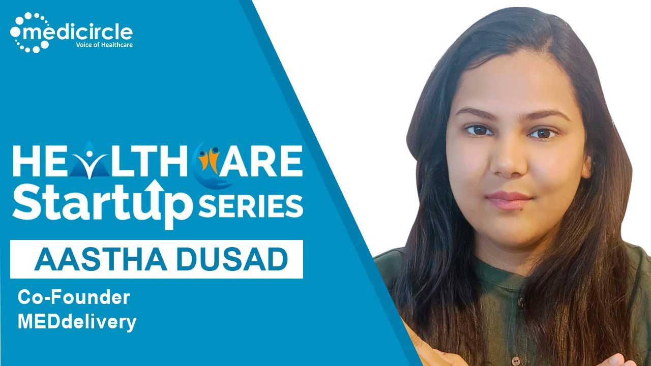 Aastha Dusad and MEDdelivery's journey of empowering India's local pharmacies - Medicircle