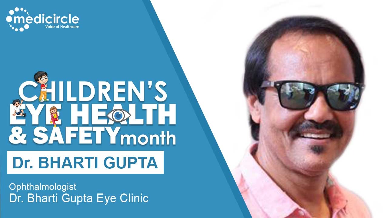 Children’s eye problems and their effective treatment by Dr. Bharti Gupta