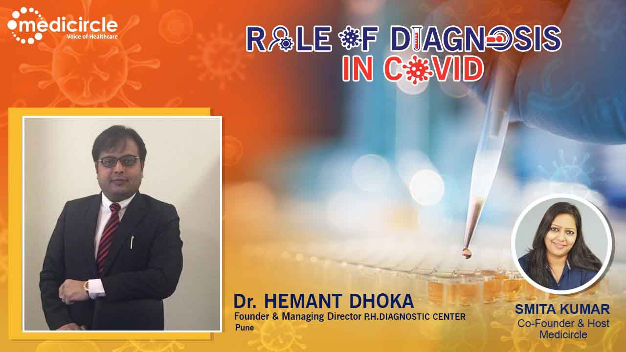 Counseling of patient and staff is very important to overcome their fears shares Dr. Hemant Dhoka, Founder and Managing Director of P. H. Diagnostic Centre