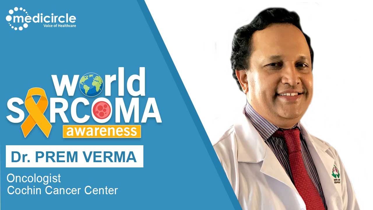 Dr Prema Verma gives an overview on sarcoma, its treatment and cure 