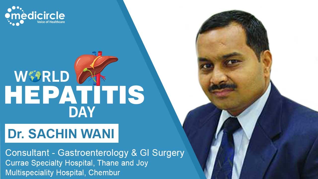 Liver disease Hepatitis: Types, symptoms, and relation with COVID by Dr. Sachin Wani