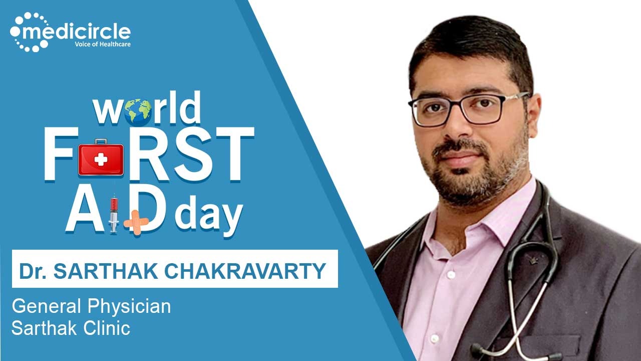 Dr. Sarthak Chakravarty gives valuable information about first aid