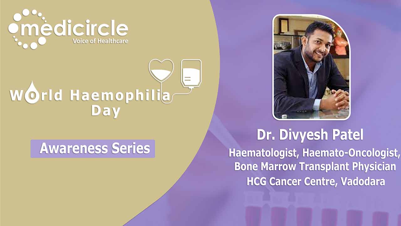 Dr. Divyesh Patel talks about haemophilia and its related aspects