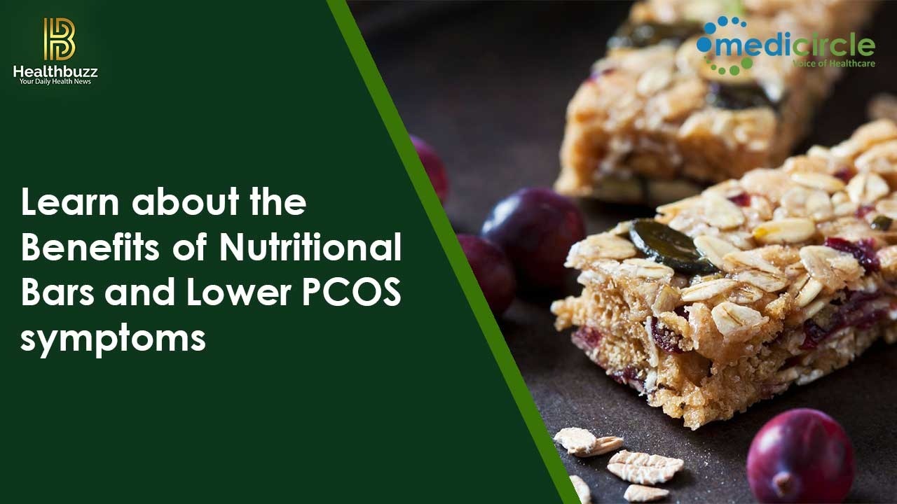 Learn about the Benefits of Nutritional Bars and Lower PCOS symptoms